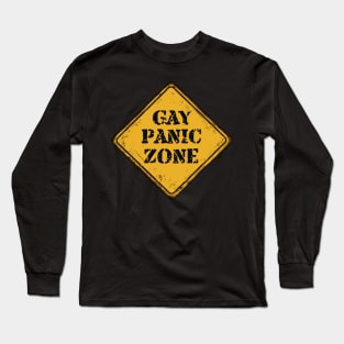 Gay Panic Zone Long Sleeve T-Shirt